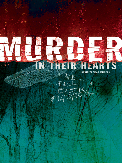 Title details for Murder in Their Hearts by David Thomas Murphy - Available